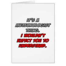 Meteorólogo. Usted no entendería Tarjeta