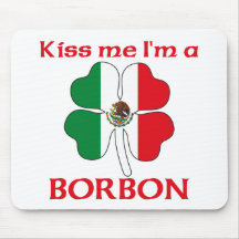 Mexicanos personalizada me besan que soy Borbon Alfombrilla De Ratón