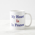 Mi corazón está en Francia Taza De Café