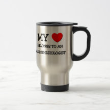 Mi corazón pertenece a un ANESTHESIOLOGIST Taza