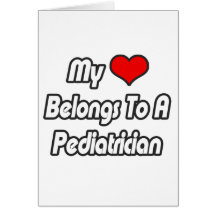 Mi corazón pertenece a un pediatra felicitación