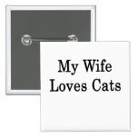 Mi esposa ama gatos pins