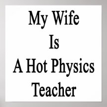 Mi esposa es profesor caliente de la física poster