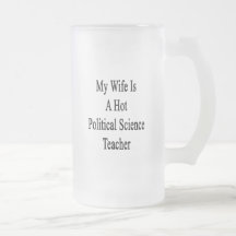 Mi esposa es profesor de ciencias político calient taza