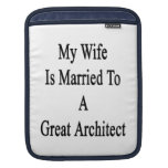Mi esposa está casada con un gran arquitecto fundas para iPads