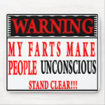 Mi Farts hace la gente Mousepad inconsciente