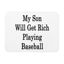 Mi hijo conseguirá rico jugando a béisbol imanes de vinilo