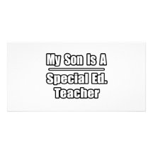 Mi hijo es un Ed especial. Profesor Plantilla Para Tarjeta De Foto