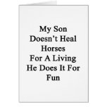 Mi hijo no cura los caballos para la vida de A que Tarjeton