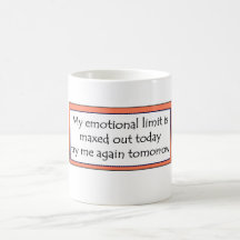 ¡Mi límite emocional es Maxed hacia fuera! Taza