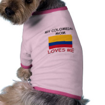 Mi mamá colombiana me ama camiseta de perro