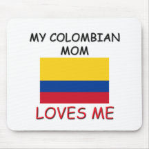 Mi mamá colombiana me ama tapetes de ratón