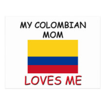 Mi mamá colombiana me ama tarjeta postal