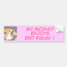 ¡Mi mamá disfruta de la suciedad Fishin! Pegatina De Parachoque