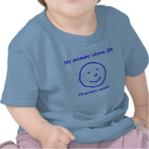 Mi mamá eligió vida camisetas