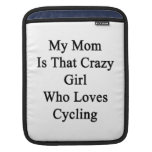 Mi mamá es ese chica loco que ama el completar un  fundas para iPads