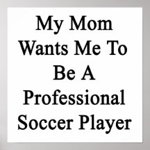 Mi mamá quisiera que fuera jugador de fútbol profe impresiones