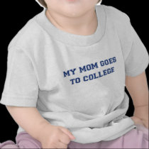 mi mamá va a la universidad camisetas