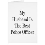 Mi marido es el mejor oficial de policía tarjeton