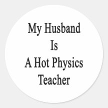 Mi marido es profesor caliente de la física etiqueta redonda