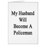 Mi marido hará policía tarjeta