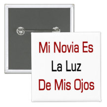 MI Novia Es La Luz De Mis Ojos Pin