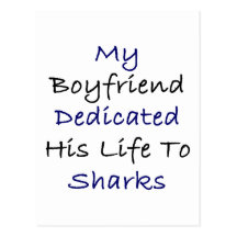 Mi novio dedicó su vida a los tiburones postal