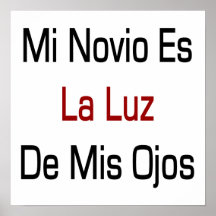 MI Novio Es La Luz De Mis Ojos Poster