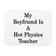 Mi novio es profesor caliente de la física imán rectangular