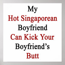 Mi novio singapurense caliente puede golpear su Bo Posters