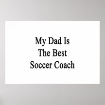 Mi papá es el mejor coche del fútbol posters