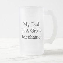 Mi papá es gran mecánico taza de café