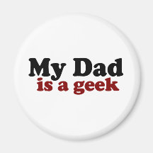 Mi papá es un friki imán para frigorífico