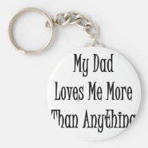 Mi papá me ama más que cualquier cosa llaveros personalizados