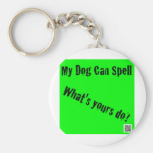 ¡Mi perro puede deletrear! ¿Cuál es el suyo hace? Llavero