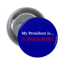 ¡Mi presidente es…, un Rockstar! Pin