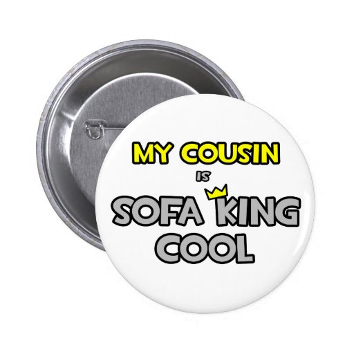 Mi primo es rey Cool del sofá Pins