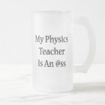 Mi profesor de la física es un asno taza