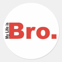 MI VIDA ES PEGATINAS DE BRO