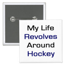 Mi vida gira alrededor de hockey pin