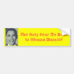 Miedo Obama mismo Pegatina De Parachoque