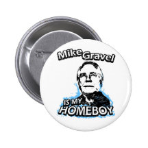 Mike Gravel es mi homeboy Pin