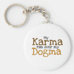 Mis karmas funcionaron con encima mi dogma llaveros