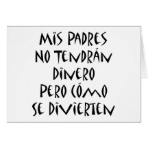 Mis Padres ningún SE Divierte de Pero Como del Din Felicitaciones