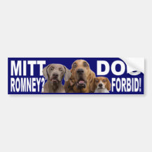 ¿Mitt Romney?  ¡EL PERRO PROHÍBE!  Pegatina para e Etiqueta De Parachoque