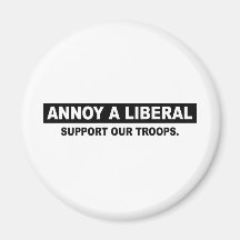 MOLESTE A UN LIBERAL. APOYE A NUESTRAS TROPAS IMAN DE NEVERA