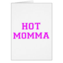 Momma caliente felicitacion 