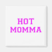 Momma caliente imán de nevera