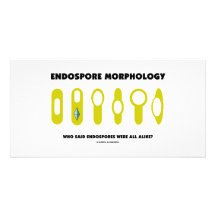 ¿Morfología de Endospore - quién dijo era todo sem Tarjeta Fotografica Personalizada