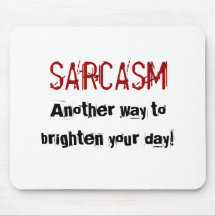 Mousepad del sarcasmo alfombrillas de ratones